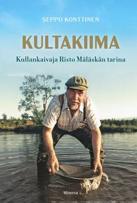 Kultakiima - Kullankaivaja Risto Mäläskän tarina